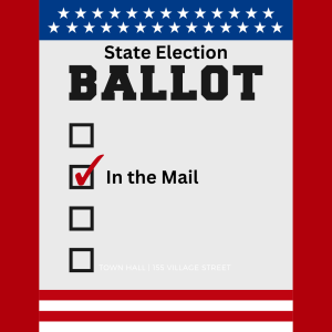 Important Update from the Town Clerk’s Office: State Election Ballots Have Been Mailed